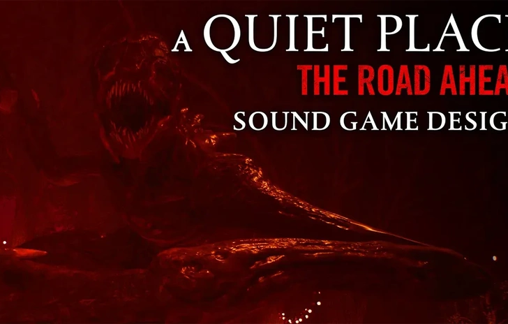 A Quiet Place The Road Ahead nuovo dev diary si concentra sul sound design