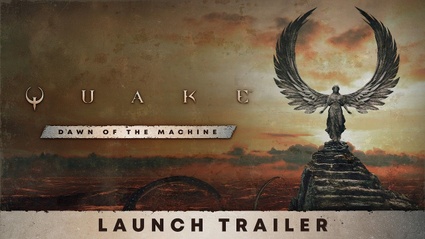 Quake: Dawn of the Machine - il trailer di lancio
