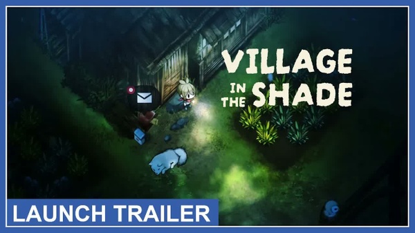 Village in the Shade esce oggi: il trailer di lancio