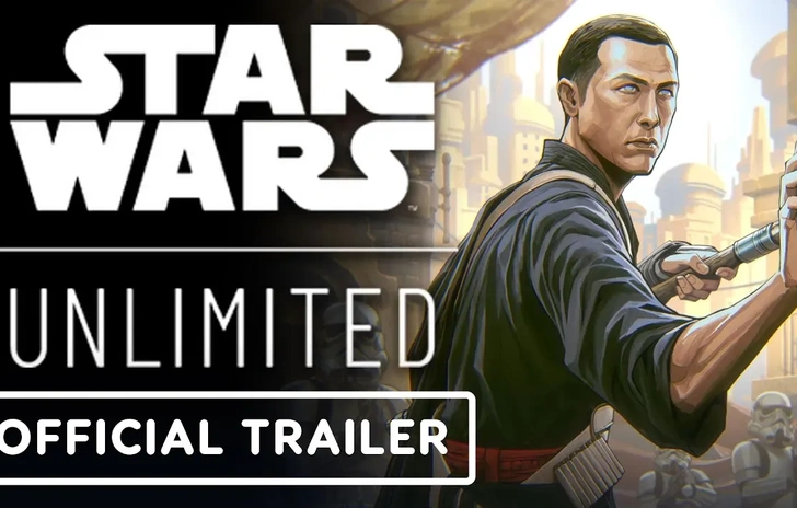 Star Wars Unlimited un Trailer per le Leggende della Forza