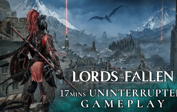 Lords of the Fallen 17 minuti di gameplay nel nuovo trailer