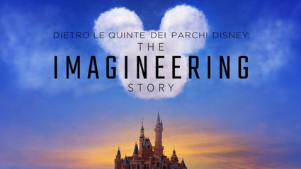 Recensione Dietro le Quinte dei Parchi Disney - The Imagineering Story