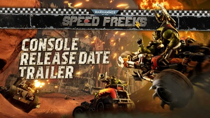 Warhammer 40,000 : Speed Freeks - la data su console