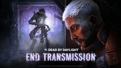 Dead by Daylight, annunciato il nuovo capitolo "End Transmission" 