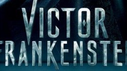 Un nuovo poster per Victor Frankenstein di Paul McGuigan