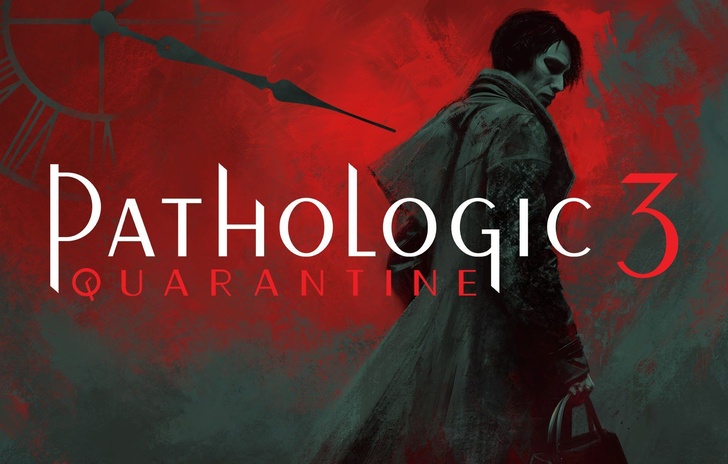 Pathologic 3 dal 17 marzo il prologo gratuito Quarantine su Steam
