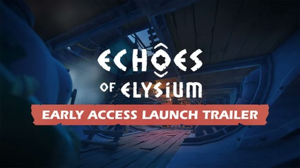 Echoes of Elysium - Official Early Access Launch Trailer | Available NOW with 10% Discount