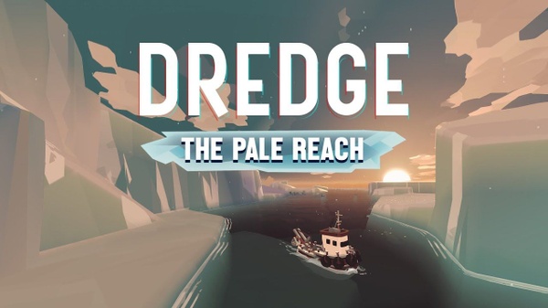 Dredge - The Pale Reach: il trailer di lancio