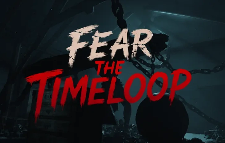 Fear the Timeloop Recensione di un gioco in cui si vive per morire