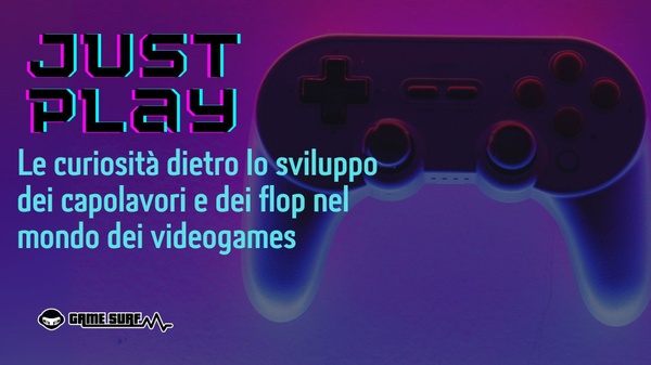 Just Play: il podcast sui videogiochi con Domenico Colantuono - Curiosita, approfondimenti e dietro le quinte