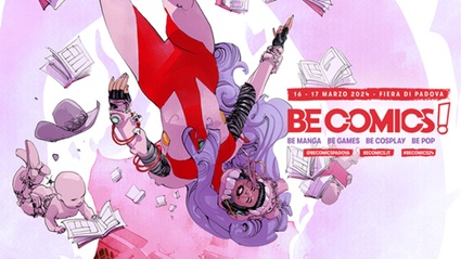 Be Comics! 2024: un tuffo nel fantastico mondo della cultura pop