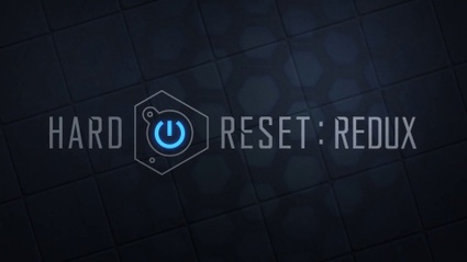 Annunciato Hard Reset Redux
