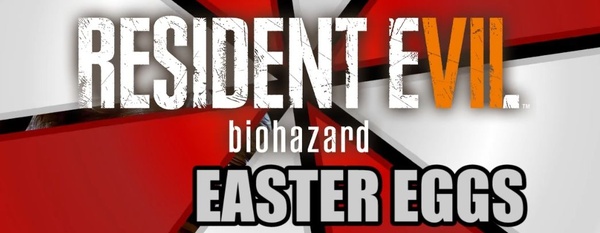 Tutti gli easter eggs di Resident Evil 7