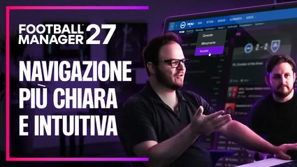 Football Manager 27 - l'interfaccia e la navigazione