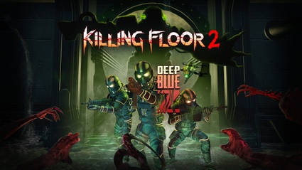 Killing Floor 2, disponibile l'aggiornamento Deep Blue Z 