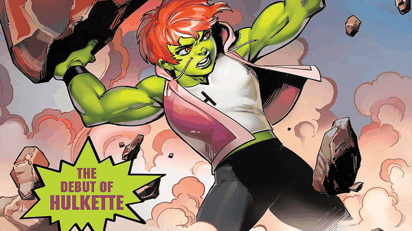 Hulkette debuttera su Spider-Boy, una nuova eroina "verde" entra in scena