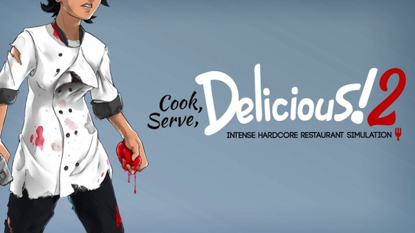 Gestisci il tuo ristorante e prepara ricette deliziose con Cook, Serve, Delicious! 2!!