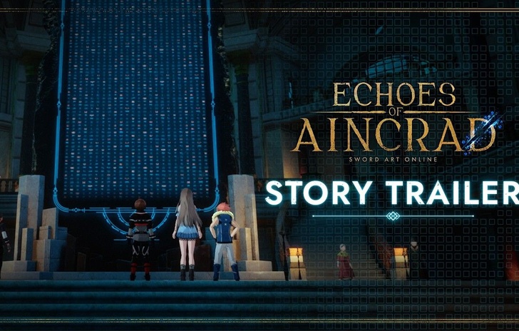 Echoes of Aincrad Presents Its Story with a Trailer