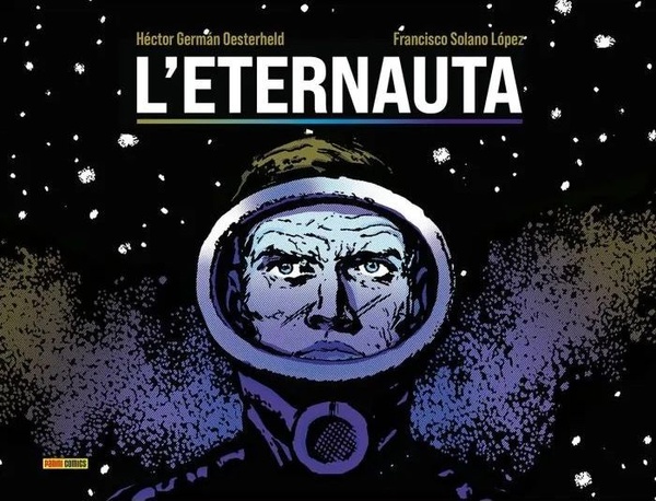 L'Eternauta ritorna in occasione della serie Netflix