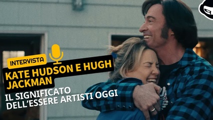 Song Sung Blue: la nostra intervista a Hugh Jackman e Kate Hudson