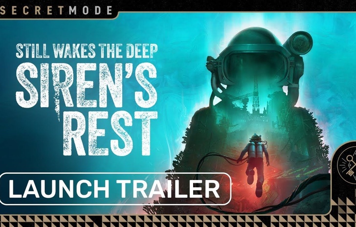 Still Wakes the Deep Sirens Rest il trailer di lancio
