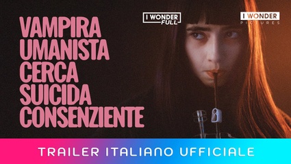 Vampira umanista cerca suicida consenziente, il trailer italiano ufficiale