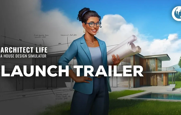 Architect Life il trailer di lancio del simulatore