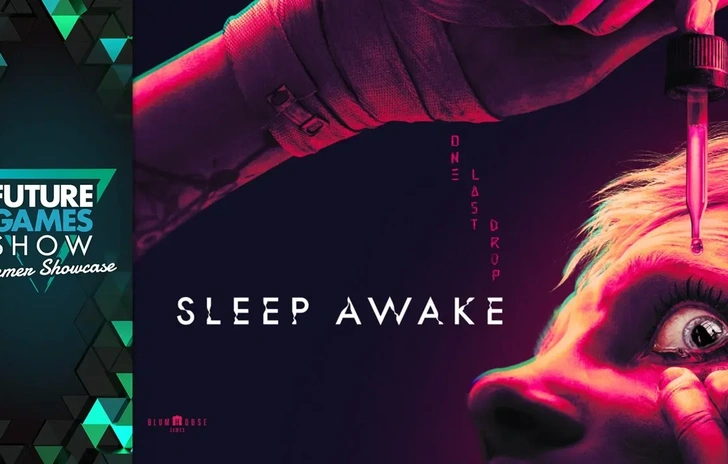 Sleep Awake è lhorror psichedelico più inquietante del Future Games Show