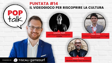 POPTalk #14 - Il videogioco per riscoprire la cultura