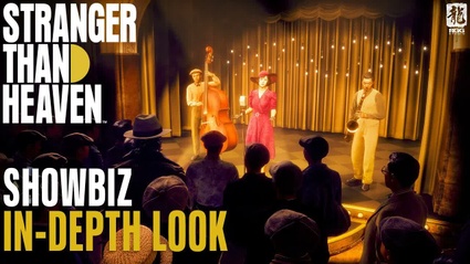 Stranger Than Heaven ci spiega come funziona lo showbiz