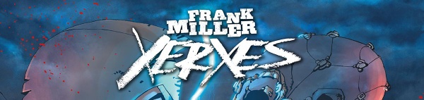 Xerxes di Frank Miller in Italia con Star Comics