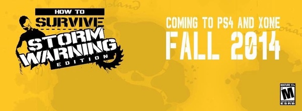 Comunicato stampa per How to Survive: Storm Warning Edition