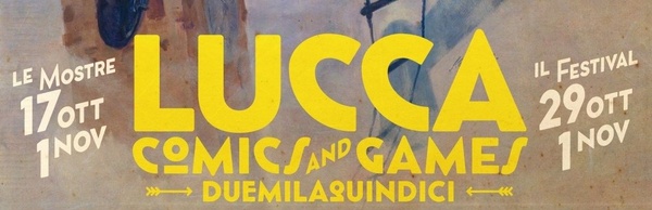 ...si, Viaggiare! Il programma di Lucca Comis & Games 2015