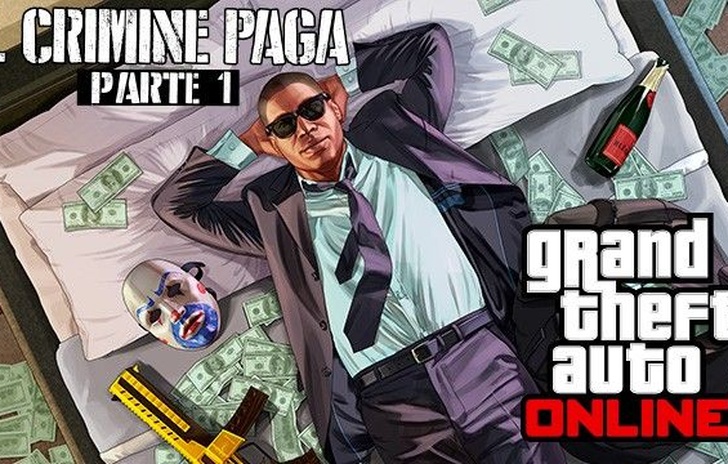GTA Online Il Crimine Paga Parte 1 disponibile