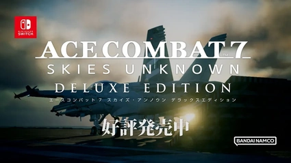 ACE COMBAT 7:SKIES UNKNOWN DELUXE EDITION - Launch Trailer 