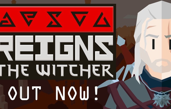 Reigns The Witcher Is Out Now Launch Trailer Released
