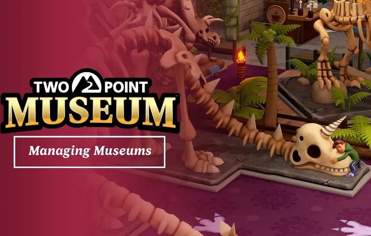 Two Point Museum ci dà lezioni di management col nuovo trailer