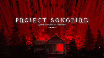 Project Songbird: annunciata la nuova avventura Horror di FYRE Games
