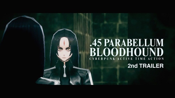 .45 Parabellum Bloodhound ha un trailer e una finestra di lancio