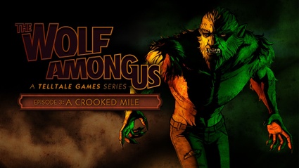 The Wolf Among Us Episode 3: A Crooked Mile