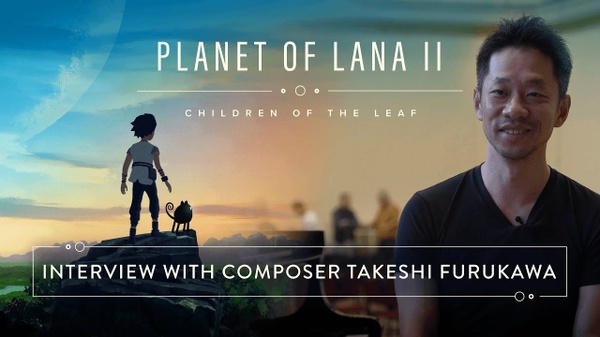 Planet of Lana II: l'intervista al compositore Takeshi Furukawa