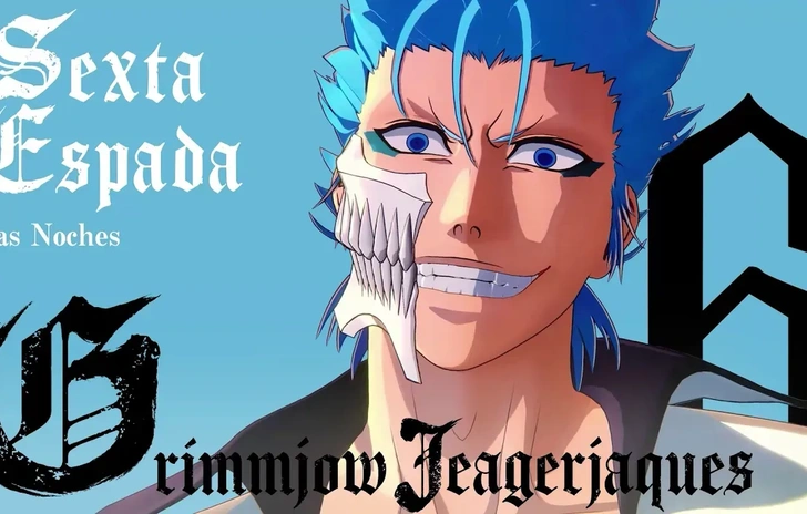 Bleach Rebirth of Souls oggi tocca al trailer di Grimmjow