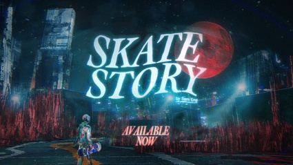 Skate Story e arrivato: il trailer di lancio