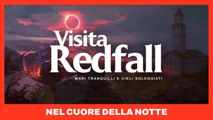 Addentrati in Redfall nel cuore della notte