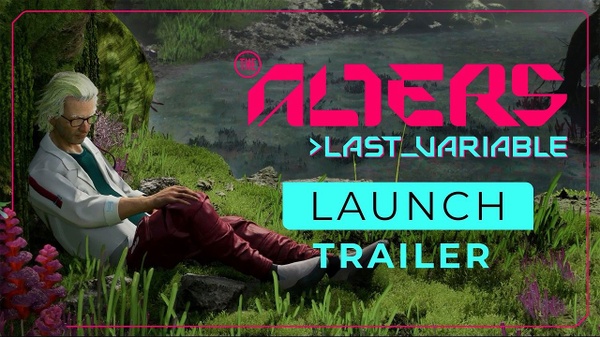 The Alters: Last Variable is Available, Launch Trailer Released
