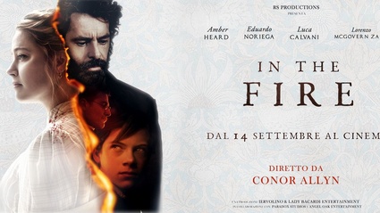 "In the fire": trailer dei film in sala dal 14 settembre