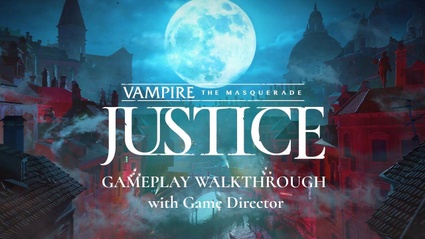 Vampire: The Masquerade - Justice, i vampiri in realta virtuale