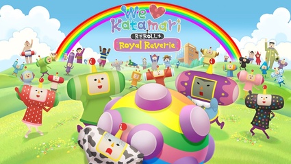 We Love Katamari Reroll + Royal Reverie, il trailer di lancio 