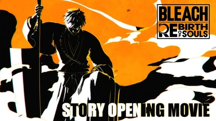 Bleach: Rebirth of Souls, online il filmato di apertura