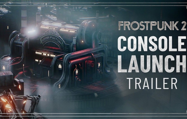 Frostpunk 2 is Out on Consoles Launch Trailer